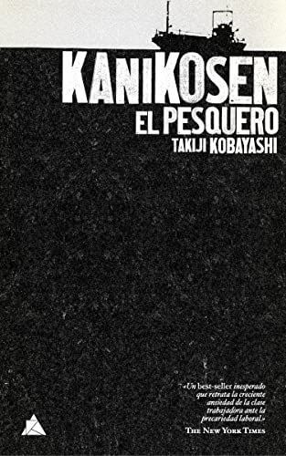 Imagen de archivo de Kanikosen: El pesquero (tico de los Kobayashi, Takiji a la venta por Iridium_Books