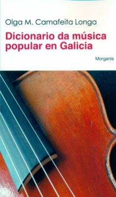 9788493781651: Dicionario da música popular en Galicia (Mudanzas) (Galician Edition)