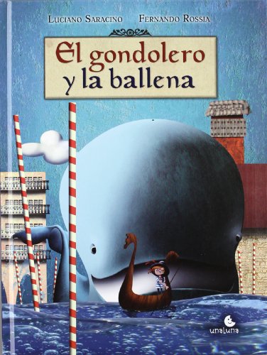 Beispielbild fr El gondolero y la ballena zum Verkauf von AG Library