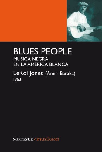 9788493784164: Blues people : msica negra en la Amrica blanca