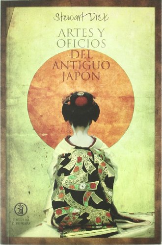 9788493784386: Artes y Oficios del Antiguo Japn