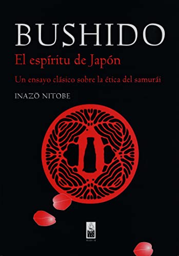 Beispielbild fr Bushido: El espiritu del Japon: Un ensayo clasico sobre la etica del samurai / The Soul of Japan (Spanish Edition) zum Verkauf von Librairie Th  la page