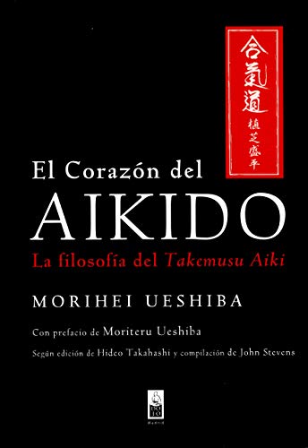 Imagen de archivo de El corazn del Aikido Ueshiba, Morihei a la venta por Iridium_Books