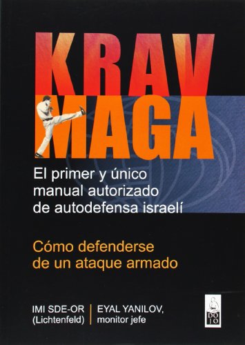 Imagen de archivo de KRAV MAGA CMO DEFENDERSE DE UN ATAQUE ARMADO a la venta por Zilis Select Books