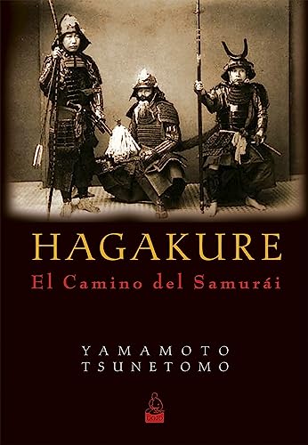 Imagen de archivo de Hagakure : el camino del Samuri a la venta por Revaluation Books