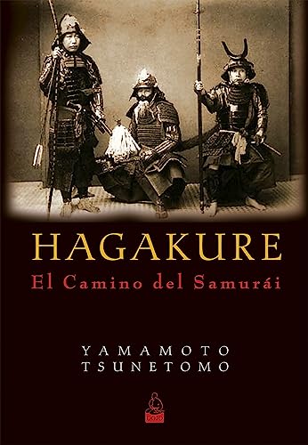 9788493784584: Hagakure: El camino del Samuri (SIN COLECCION)