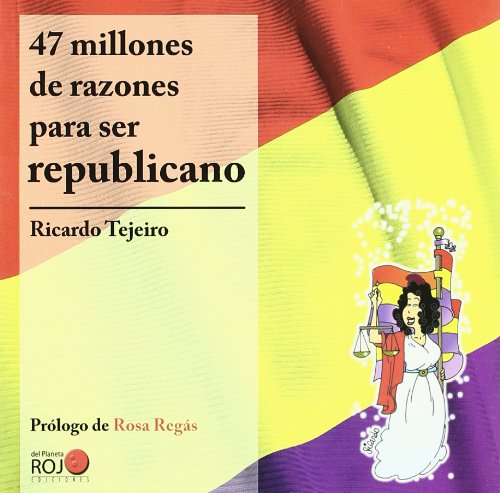 9788493786205: 47 millones de razones para ser republicano