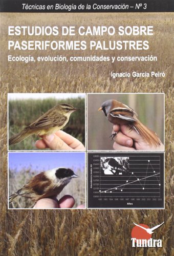 Imagen de archivo de Estudios de campo sobre paseriformes palustres : ecologa, evolucin, comunidades y conservacin a la venta por AG Library