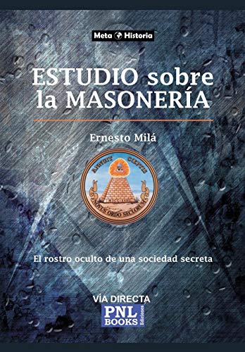Imagen de archivo de Estudio Sobre La Masonera: El rostro oculto de una sociedad secreta -Language: spanish a la venta por GreatBookPrices