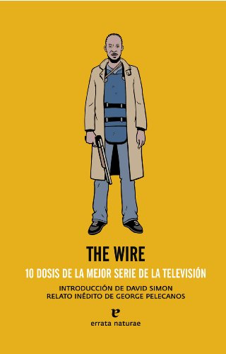 The Wire. 10 Dosis de la mejor serie de la Television