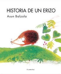 9788493790226: Historia De Un Erizo (ALBUM ILUSTRADO)