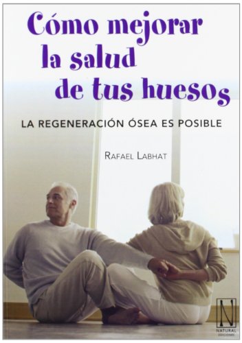 Imagen de archivo de COMO MEJORAR LA SALUD DE TUS HUESOS a la venta por KALAMO LIBROS, S.L.