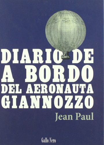 Beispielbild fr Diario de a Bordo Del Aeronauta Giannozzo zum Verkauf von Hamelyn