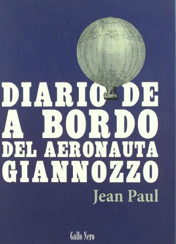 9788493793203: Diario de a bordo del aeronauta Giannozzo (Narrativas)