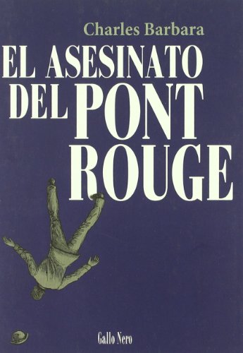 9788493793227: El asesinato del Pont-Rouge (Narrativas)