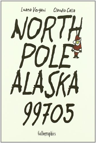 Imagen de archivo de North Pole Alaska 99705 a la venta por Hamelyn