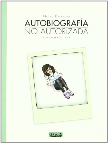 9788493793395: AUTOBIOGRAFIA NO AUTORIZADA 3 (Spanish Edition)
