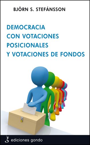 Imagen de archivo de Democracia con votaciones posicionales y votaciones de fondos a la venta por Librera Dilogo