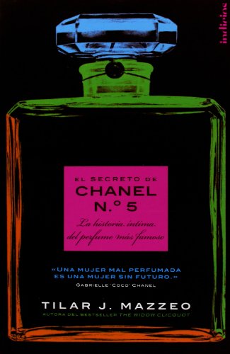 Imagen de archivo de EL secreto de Chanel Nº 5: La historia ntima del perfume más famoso (Spanish Edition) a la venta por Half Price Books Inc.
