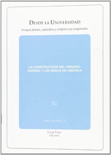 Imagen de archivo de CONSTRUCCION DEL PARAISO, LA/ESPAA Y LOS. a la venta por Hilando Libros