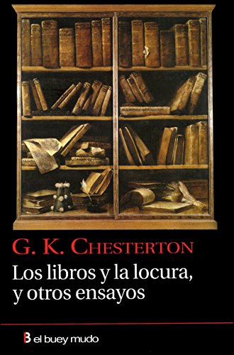 9788493804022: Libros y La Locura y otros Ensayos