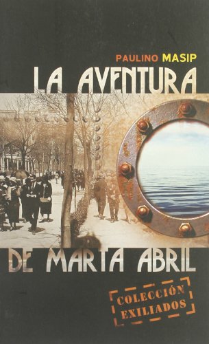 9788493804206: Aventura De Marta Abril,La (EXILIADOS)