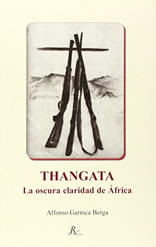 9788493805746: Thangata - La Oscura Claridad De Africa