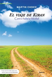 9788493806408: El viaje de Kiran (Vida Actual)