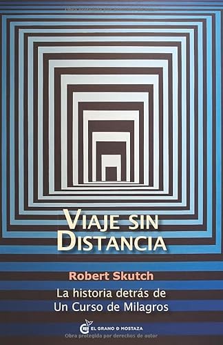Imagen de archivo de Viaje sin distancia: La historia detr?s de Un curso de milagros (Spanish Edition) a la venta por SecondSale