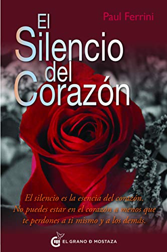 El silencio del corazÃ³n (Spanish Edition) (9788493809188) by Ferrini, Paul