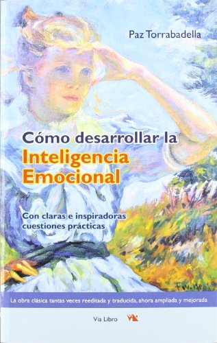 9788493809621: Cmo desarrollar la inteligencia emocional. Con claras e inspiradoras cuestiones prcticas