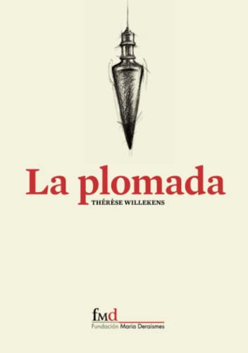 Stock image for La plomada (Spanish Edition) for sale by GF Books, Inc.