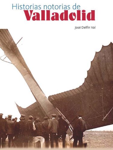 Imagen de archivo de Historias notorias de Valladolid a la venta por AG Library