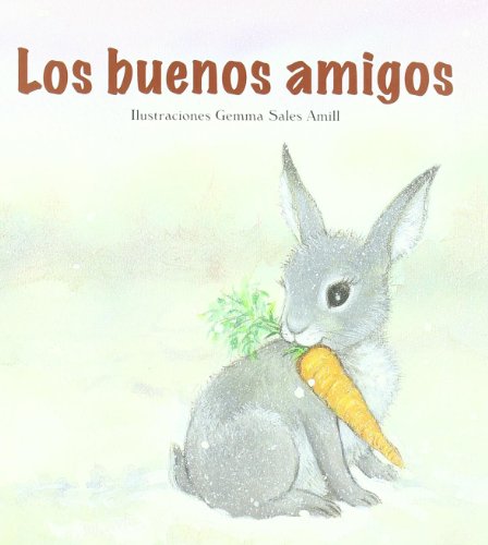 Imagen de archivo de Los buenos amigos (Spanish Edition) a la venta por HPB-Ruby