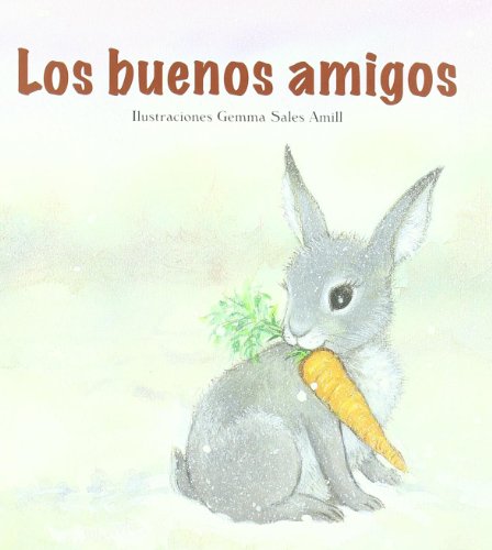 Stock image for Los buenos amigos (Spanish Edition) for sale by HPB-Ruby