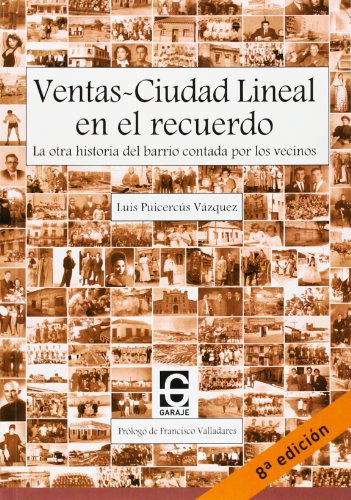 Stock image for Ventas Ciudad Lineal en el recuerdo :Puicercs Vzquez, Luis for sale by Iridium_Books