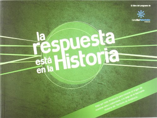 9788493822231: LA RESPUESTA EST EN LA HISTORIA