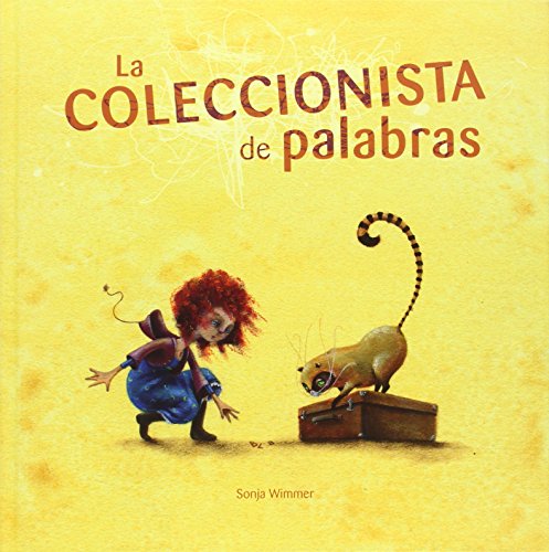 Stock image for La Coleccionista de Palabras (the Word Collector) : (the World Collector) for sale by Better World Books