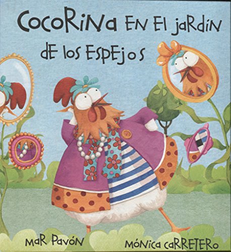 Stock image for Cocorina En El Jardan de Los Espejos (Clucky in the Garden of Mirrors) for sale by ThriftBooks-Atlanta