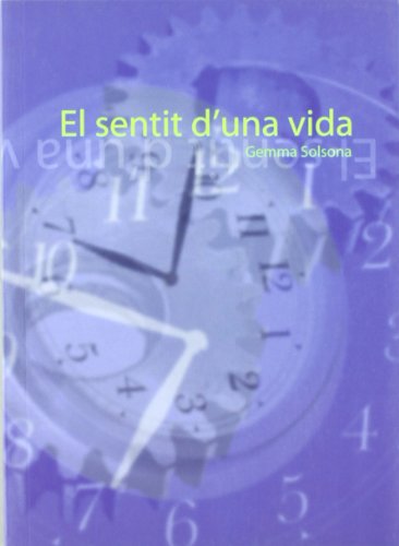 Stock image for El sentit d'una vida (Fuera de coleccin) for sale by medimops