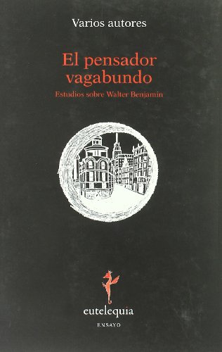 Imagen de archivo de El pensador vagabundo : estudios sobre Walter Benjamin a la venta por Librera Prez Galds