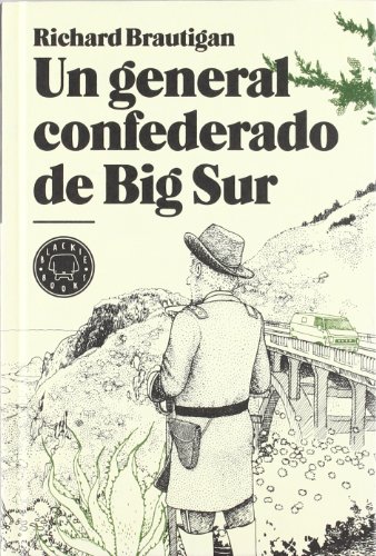 Imagen de archivo de UN GENERAL CONFEDERADO DE BIG SUR a la venta por KALAMO LIBROS, S.L.