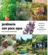 Beispielbild fr Jardinera con poca agua : crear jardines semisilvestres zum Verkauf von medimops