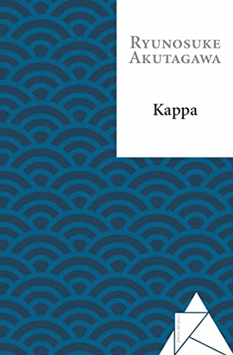Kappa (Spanish Edition) (9788493829506) by Akutagawa, Ryunosuke