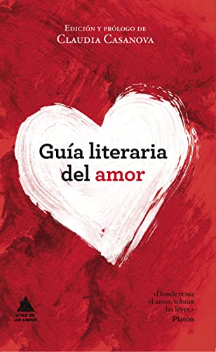 9788493829537: Gua literaria del amor (ATICO DE LOS LIBROS)