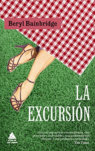 La excursiÃ³n (Spanish Edition) (9788493829551) by Bainbridge, Beryl