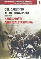 Stock image for Del carlismo al nacionalismo (1870-1900) [Spanish] for sale by Ammareal