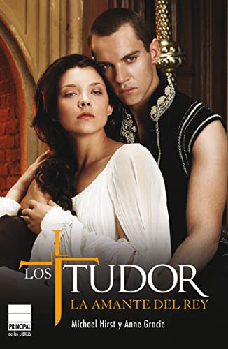 Imagen de archivo de Los Tudor : la amante del rey (Narrativa (atico Libros)) a la venta por medimops