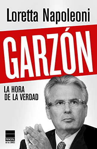 9788493831691: Garzn: La hora de la verdad