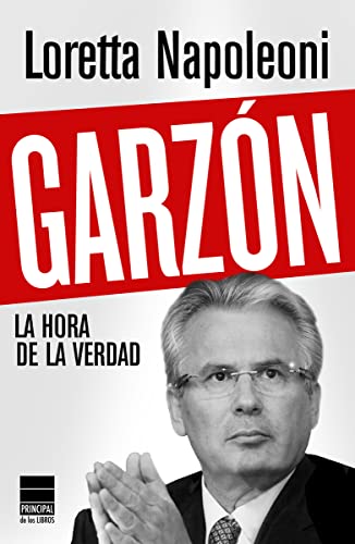 9788493831691: Garzn: La hora de la verdad (Spanish Edition)